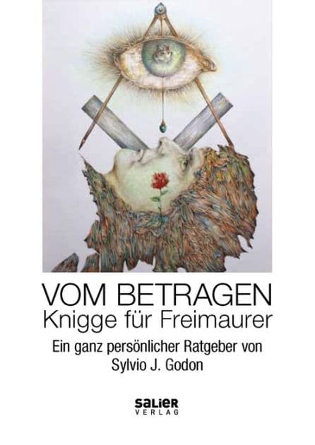 Vom Betragen: Knigge für Freimaurer by Sylvio J. Godon