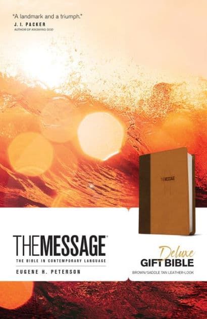 The Message Deluxe Gift Bible (Leather-Look, Brown/Saddle Tan) by Eugene H. Peterson