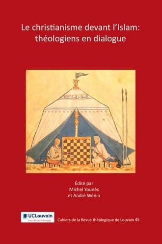 Le christianisme devant l'islam: theologiens en dialogue by A Wenin