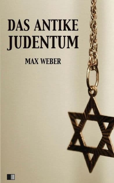 Das Antike Judentum by Max Weber