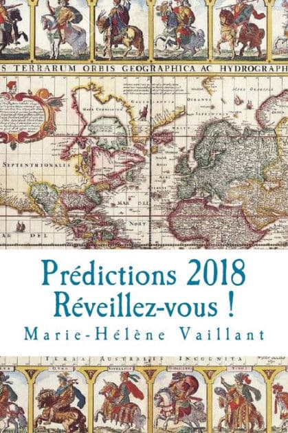 Prédictions 2018 - Réveillez-vous !: Les prédictions de Marie-Hélène et ses élèves by Nadïge LeBlanc