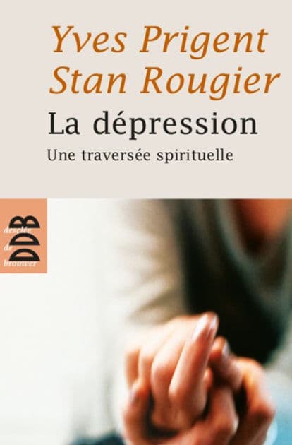 La dépression: Une traversée spirituelle by Yves Prigent