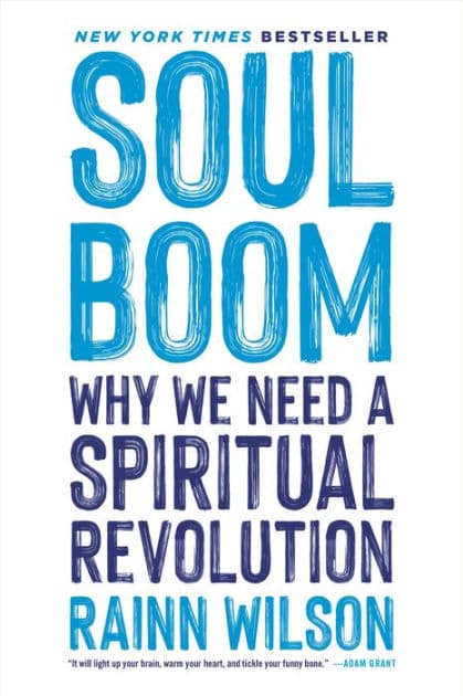 Soul Boom: Why We Need a Spiritual Revolution by Rainn Wilson