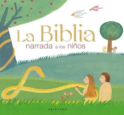 Biblia católica narrada a los niños, La by Various Authors