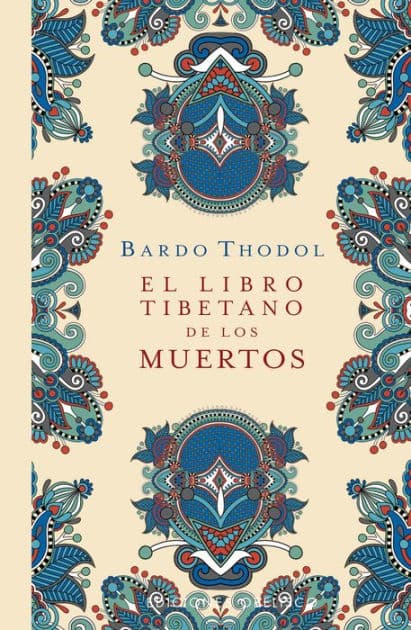 Libro tibetano de los muertos, El by Padmasambhava