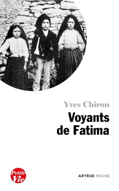 Petite vie des voyants de Fatima by Yves Chiron