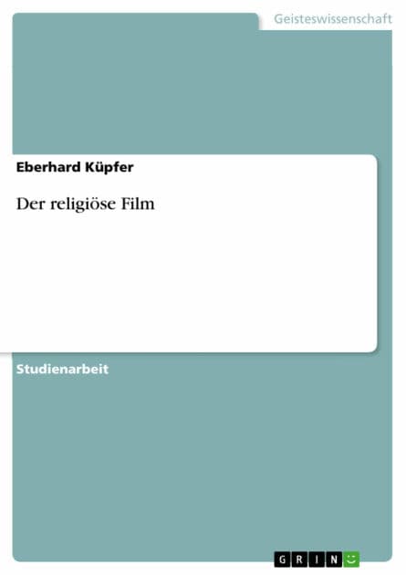Der religiöse Film by Eberhard Küpfer