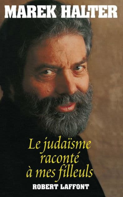 Le Judaïsme raconté à mes filleuls by Marek Halter