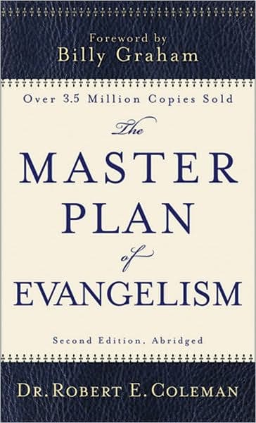The Master Plan of Evangelism by Robert E. Coleman