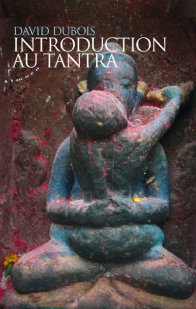 Introduction au tantra by David Dubois