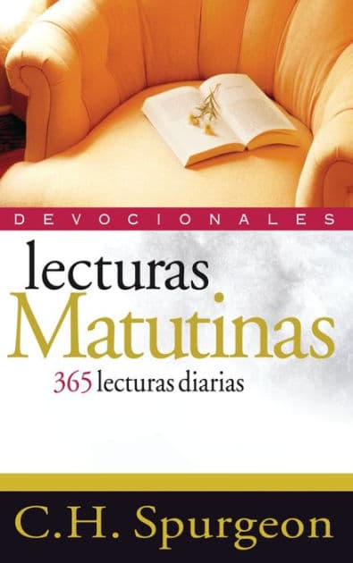 Lecturas Matutinas: 365 lecturas diarias by Charles H. Spurgeon