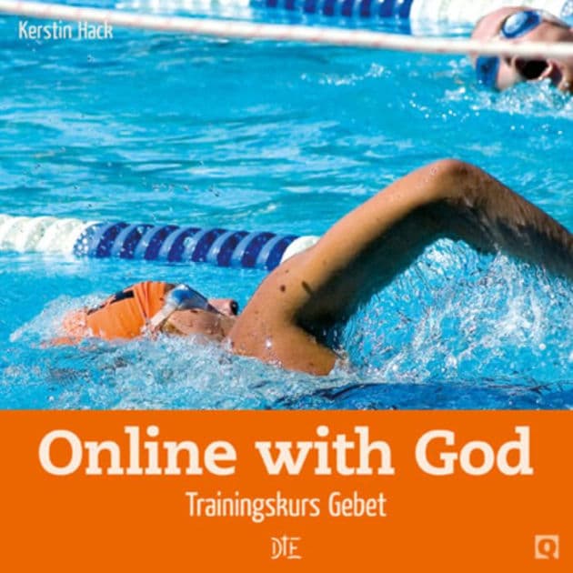 Online with God: Trainingskurs Gebet by Kerstin Hack
