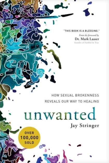 Unwanted: How Sexual Brokenness Reveals Our Way to Healing by Jay Stringer