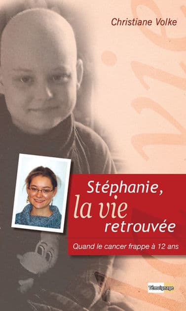 Stéphanie la vie retrouvée by Christiane Volke