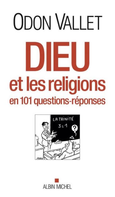 Dieu et les religions: en 101 questions-réponses by Odon Vallet