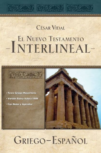El Nuevo Testamento interlineal griego-español by César Vidal