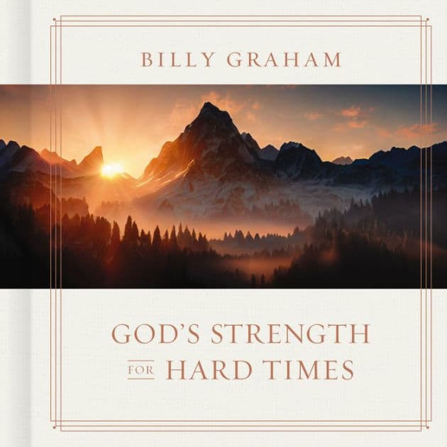 God's Strength for Hard Times by Billy Graham