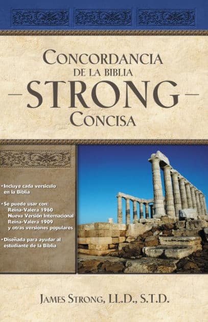 Concordancia de la Biblia Strong Concisa by James Strong