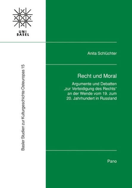 Recht und Moral: Argumente und Debatten zur Verteidigung des Rechts an der Wende vom 19. zum 20. Jahrhundert in Russland by Anita Schluchter