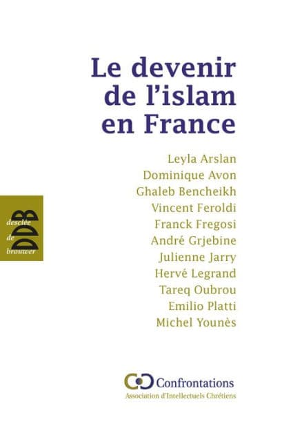 Le devenir de l'islam en France by Ghaleb Bencheickh