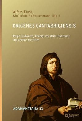 Origenes Cantabrigiensis: Ralph Cudworth Predigt vor dem Unterhaus und andere Schriften by Alfons Furst