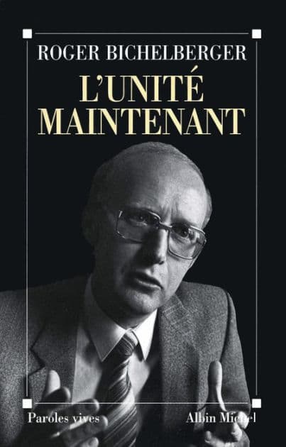 L'Unité maintenant by Roger Bichelberger