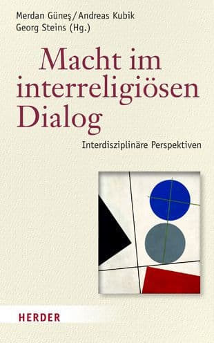 Macht im interreligiosen Dialog: Interdisziplinare Perspektiven by Merdan Gunes