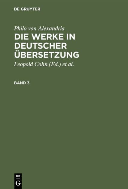 Philo von Alexandria: Die Werke in deutscher Übersetzung. Band 3 by Philo von Alexandria