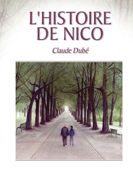 L'histoire de Nico by Claude Dubé