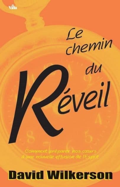Le chemin du réveil by David Wilkerson