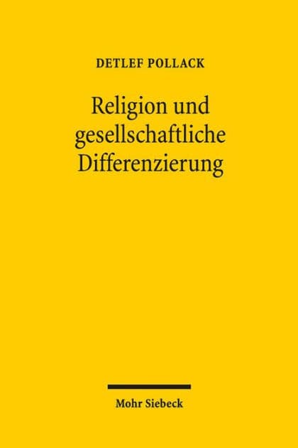 Religion und gesellschaftliche Differenzierung: Studien zum religiosen Wandel in Europa und den USA III by Detlef Pollack