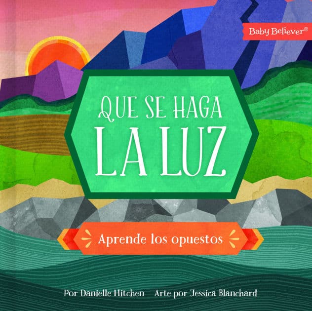 Que se haga la luz: Aprende los opuestos by Danielle Hitchen