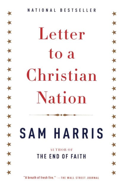 Letter to a Christian Nation by Sam Harris