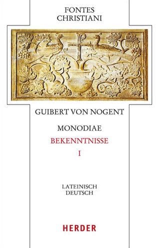Monodiae - Bekenntnisse I: Lateinsch-Deutsch by Guibert von Nogent