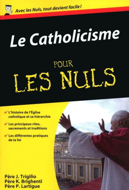 Catholicisme poche pour les nuls by Père John Trigilio