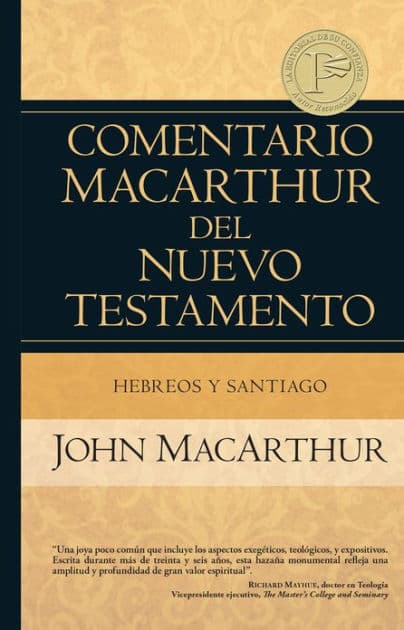 Hebreos y Santiago by John MacArthur