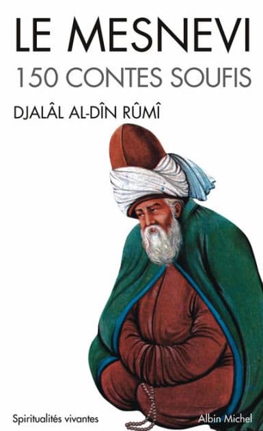 Le Mesnevi: 150 contes soufis by Djalâl-od-Dîn Rûmî