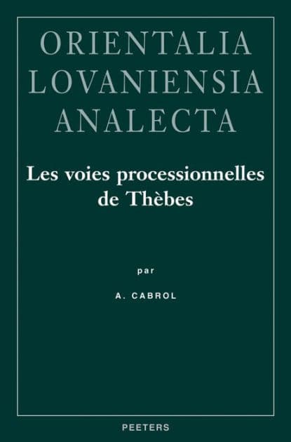 Les Voies Processionnelles de Thebes by A Cabrol