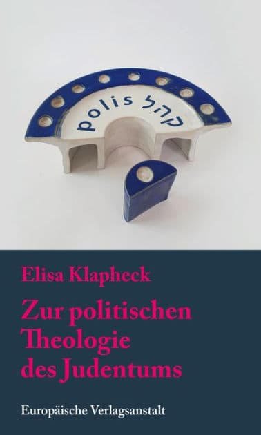 Zur politischen Theologie des Judentums by Elisa Klapheck