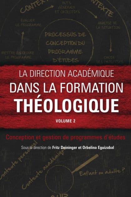 La direction académique dans la formation théologique, volume 2: Conception et gestion de programmes d'études by Fritz Deininger