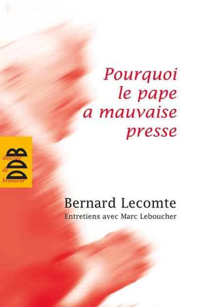 Pourquoi le pape a mauvaise presse by Marc Leboucher
