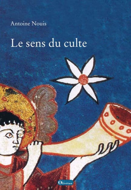 Le sens du culte by Antoine Nouis