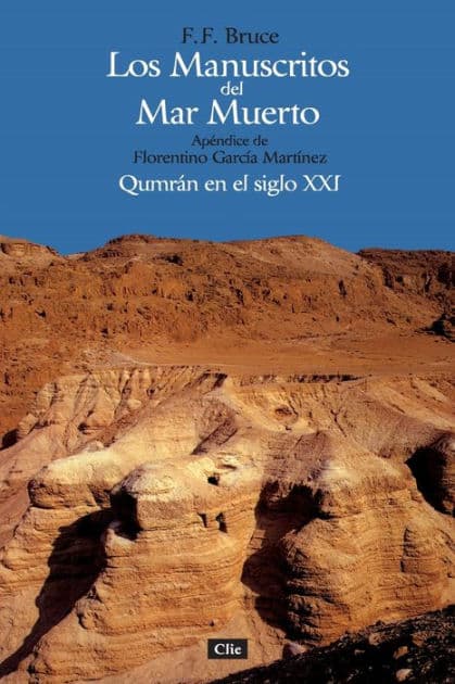 Los manuscritos del mar muerto by F. F. Bruce