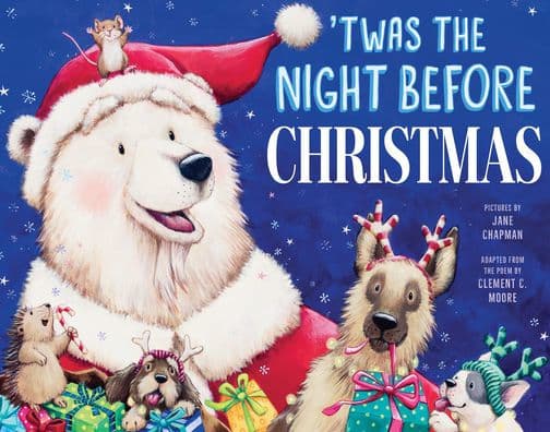 'Twas the Night Before Christmas by Clement C. Moore