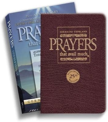 Prayers that Avail Much, 25th Anniversary Leather Gift Edition: Three Bestselling Works in One Volume by Germaine Copeland