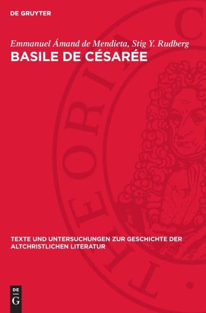 Basile de Césarée: La tradition manuscrite directe des neuf homélies sur l'Hexaéméron. Étude philologique by Emmanuel Ámand de Mendieta