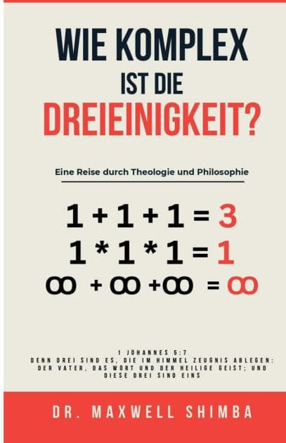 Wie komplex ist die Dreieinigkeit?: Eine Reise durch Theologie und Philosophie by Maxwell Shimba