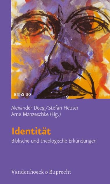 Identitat: Biblische und theologische Erkundungen by Alexander Deeg