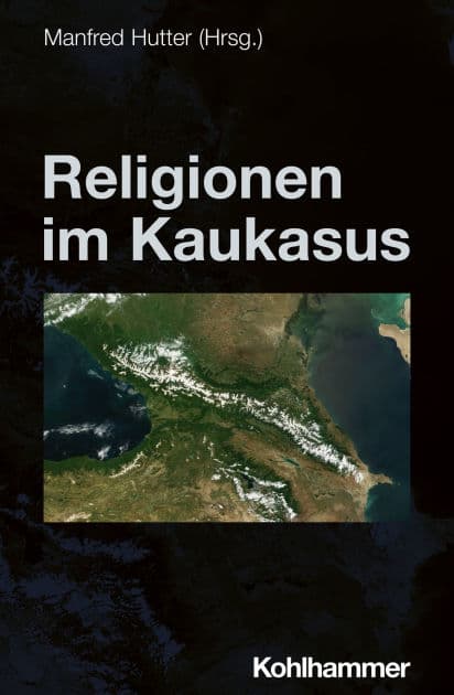 Religionen im Kaukasus by Manfred Hutter
