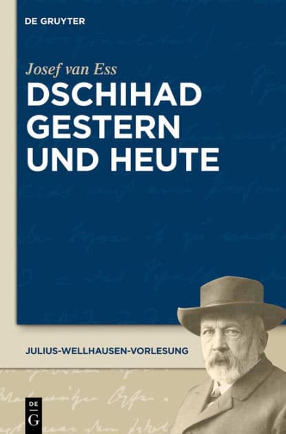 Dschihad gestern und heute by Josef van Ess